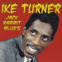 Turner, Ike Jack Rabbit Blues + 10"