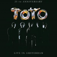 Toto 25th Anniversary:live In Amsterdam