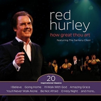 Hurley, Red How Great Thou Art