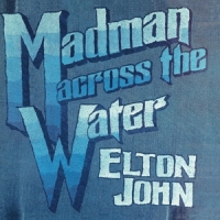 John, Elton Madman Across The Water