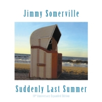 Somerville, Jimmy Suddenly Last Summer