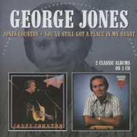 Jones, George Jones Country/you've Stil Got A Place In My Heart