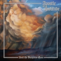 Apostle Of Solitude Until The Darkness Goes