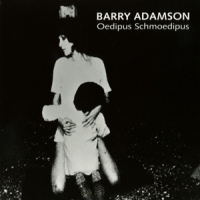 Adamson, Barry Oedipus Schmoedipus