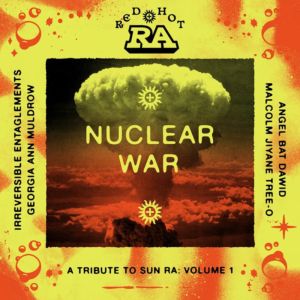 Various Red Hot & Ra: Nuclear War