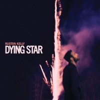 Kelly, Ruston Dying Star