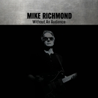 Richmond, Mike Without An Audience