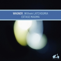 Wagner, R. Extase Maxima
