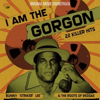 Lee, Bunny 'striker' I Am The Gorgon