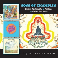 Sons Of Champlin Loosen Up Naturally / The Sons / Follow Your Heart