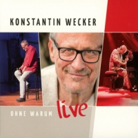 Wecker, Konstantin Ohne Warum - Live