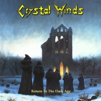 Crystal Winds Return To The Dark Age