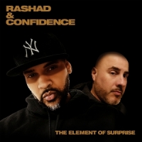 Rashad & Confidence The Element Of Suprise