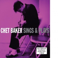 Baker, Chet Sings & Plays