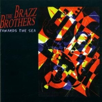 Brazz Brothers, The Towards The Sea