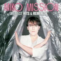 Miko Mission Greatest Hits & Remixes