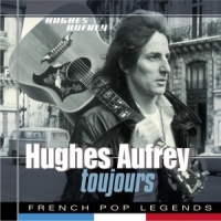 Aufray, Hughes Toujours