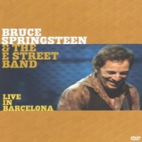 Springsteen, Bruce & The E Str Live In Barcelona