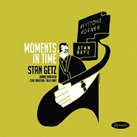 Getz, Stan Moments In Time