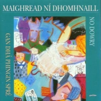 Maighread Ni Dhomhnaill Gan Dha Phingin Spre