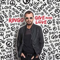 Starr, Ringo Give More Love