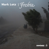 Mark Lotz Ensemble Freshta