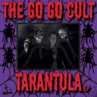 Go Go Cult, The Tarantula (10")