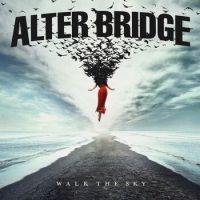 Alter Bridge Walk The Sky