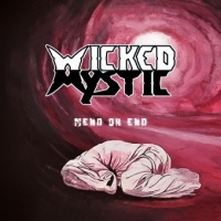 Wicked Mystic Mend Or End
