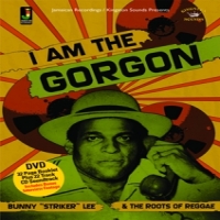 Lee, Bunny "striker" I Am The Gorgon
