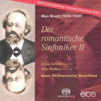 Bruch, Max Der Romantische Sinfoniker 2