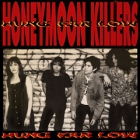 Honeymoon Killers, The Hung Far Low