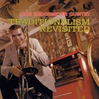 Brookmeyer, Bob -quintet- Traditionalism Revisited