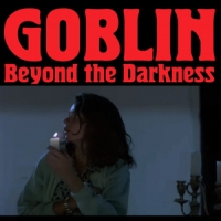 Goblin Beyond The Darkness 1977-2001