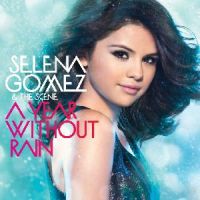 Gomez, Selena & The Scene A Year Without Rain