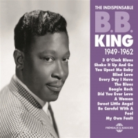 King, B.b. Indispensable 1949-1962
