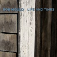 Mould, Bob Life And Times