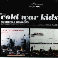 Cold War Kids Robbers & Cowards