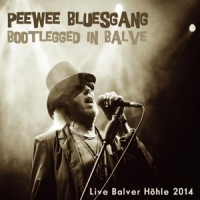 Pee Wee Bluesgang Bootlegged In Balve