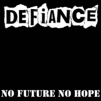 Defiance No Future, No Hope (black)