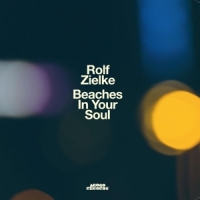 Zielke, Rob Beaches In Your Soul