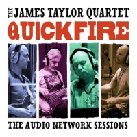 Taylor, James -quartet- Quick Fire: The Audio Network Sessions