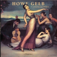 Gelb, Howe & A Band Of Gypsies Alegrias