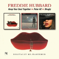 Hubbard, Freddie Keep Your Soul Together/polar Ac/skagly