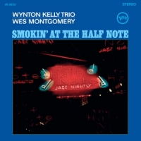 Wes Montgomery, Wynton Kelly Trio Smokin  At The Half Note