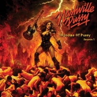 Nashville Pussy 10 Inches Of Pussy Season 1