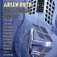 Roth, Arlen Slide Guitar Summit