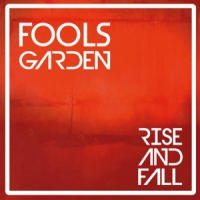 Fool S Garden Rise And Fall