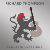 Thompson, Richard Acoustic Classics Ii