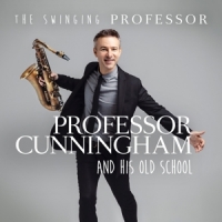 Professor Cunningham And His Old School Swinging Professor